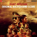 Raat Akeli Hai - Original Background Score - Iyo99o Song Download